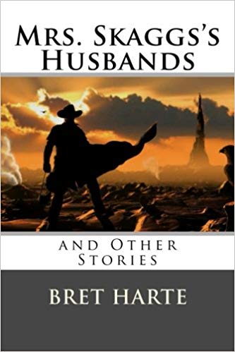 Mrs. Skaggs's Husbands and Other Stories